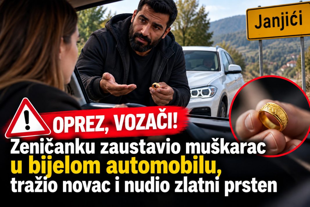 OPREZ, VOZAČI! Zeničanku zaustavio muškarac u bijelom automobilu, tražio novac i nudio zlatni prsten - featured image OPREZ, VOZAČI! Zeničanku zaustavio muškarac u bijelom automobilu, tražio novac i nudio zlatni prsten - featured image